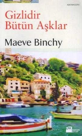 Gizlidir Bütün Aşklar / Boğaç Erkan Çevirisi - 2009 Yılı İlk Baskısı ürün görseli 1