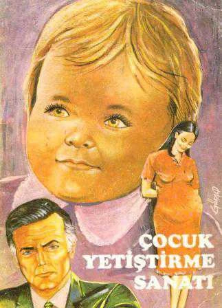 Çocuk Yetiştirme Sanatı / Aile ve Çocuk İlişkileri (İlk Baskı) ürün görseli 1