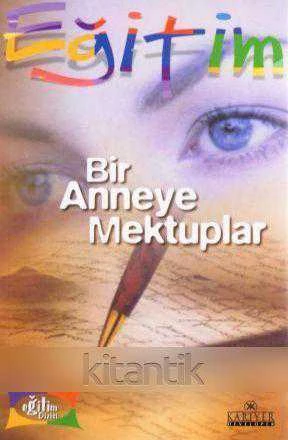 Kariyer Çocuk Eğitimi Seti / Bir Anneye Mektuplar (2002 Yılı İlk Baskısı) Ayşe Nur Başak Çevirisi ürün görseli 1