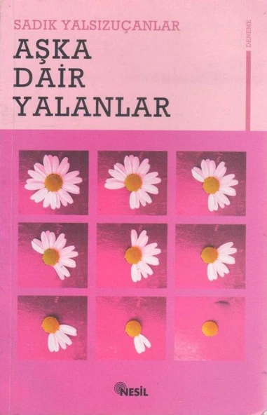 Aşka Dair Yalanlar - Deneme - 2004 Yılı İlk Baskısı ürün görseli 1