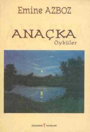 Anaçka "Öyküler" / 2000 Yılı İlk Baskısı ürün görseli 1