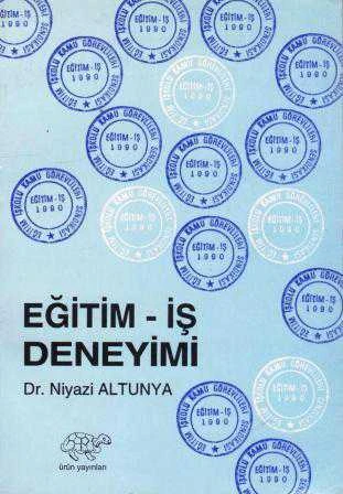 Eğitim - İş Deneyimi (1990 - 1995) (Yazarından İmzalı - İthaflı) / 1996 Yılı İlk Baskısı ürün görseli 1