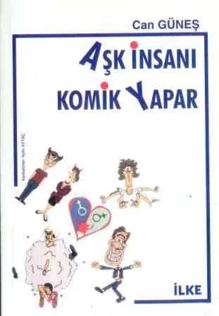 Aşk İnsanı Komik Yapar (1999 Yılı Birinci Baskısı) ürün görseli 1