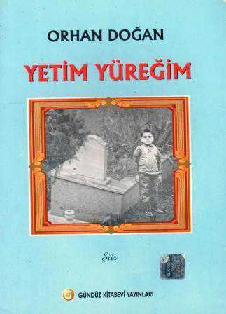 Yetim Yüreğim (2008 Yılı İlk Baskısı) ürün görseli 1