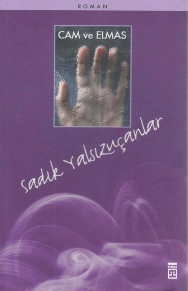 Cam ve Elmas - Roman - 2006 Yılı İlk Baskısı / Yazarından Islak İmzalı, İthaflı ürün görseli 1