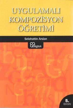 Uygulamalı Kompozisyon Öğretimi / 2006 Yılı Beşinci Baskısı (MEB Talim Terbiye Onaylı) ürün görseli 1