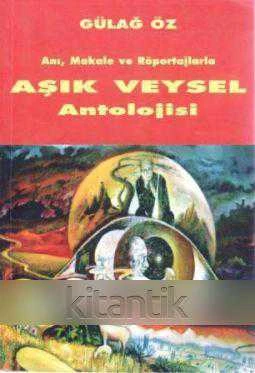 Anı, Makale ve Röportajlarla Aşık Veysel Antolojisi / İlk Baskısı ürün görseli 1