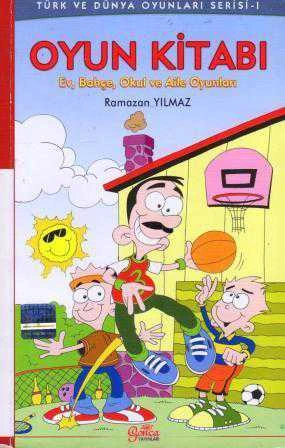 Oyun Kitabı ''Ev, Bahçe, Okul ve Aile Oyunları'' ürün görseli 1