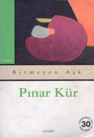 Bitmeyen Aşk - 2003 Yılı İlk Baskısı ürün görseli 1