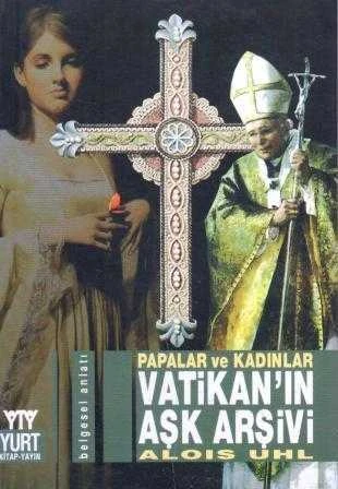 Papalar ve Kadınlar "Vatikan'ın Aşk Arşivi" / Belgesel Anlatı - Çiğdem Canan Dikmen Çevirisi - 2006 Yılı İlk Baskısı ürün görseli 1