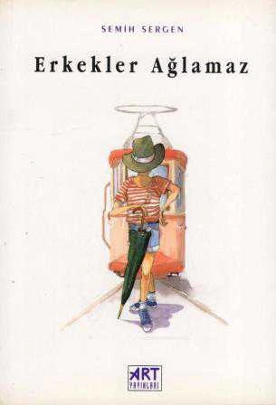 Semih Sergen / Erkekler Ağlamaz (1998 Yılı İlk Baskısı) ürün görseli 1
