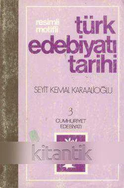 Resimli Motifli Türk Edebiyatı Tarihi 3 / Cumhuriyet Edebiyatı ( 1985 Yılı İkinci Baskı ) ürün görseli 1