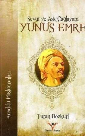 Sevgi ve Aşk Çağlayanı Yunus Emre "Anadolu Müslümanları" 2015 Yılı İlk Baskısı ürün görseli 1