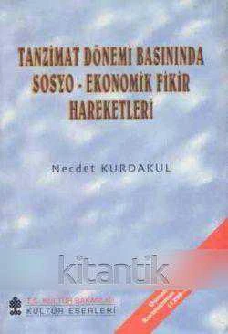 Tanzimat Dönemi Basınında Sosyo-Ekonomik Fikir Hareketleri / 1997 Yılı İlk Baskısı ürün görseli 1