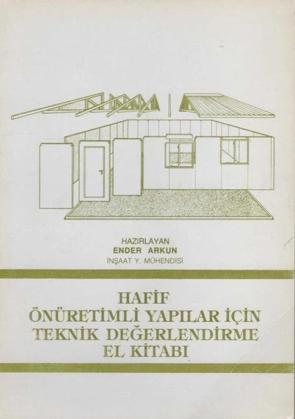 Hafif Önüretimli Yapılar İçin Teknik Değerlendirme El Kitabı - 1989 Yılı İlk Baskısı ürün görseli 1