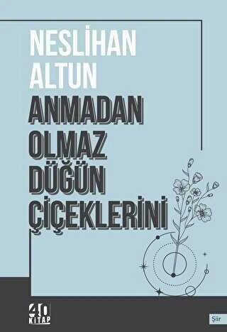 Anmadan Olmaz Düğün Çiçekleri - 2022 Yılı İlk Baskısı ürün görseli 1