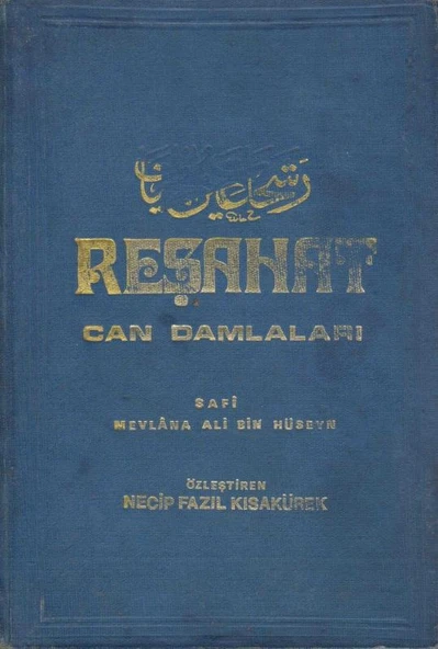 Reşahat Ayn-el Hayat (Can Damlaları) / Safi Mevlana Ali Bin Hüseyin (Necip Fazıl Kısakürek Özleştirisiyle) 1978 Yılı Bez Ciltli İlk Baskısı ürün görseli 1