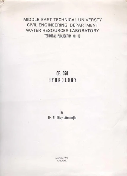 METU Civil Engineering Department Water Resources Laboratory Technical Publication No. 10 - CE. 370 Hydrology - 1975 Yılı İlk Baskısı ürün görseli 1