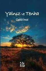 Yalnız ve Tenha - 2024 Yılı İlk Baskısı ürün görseli 1