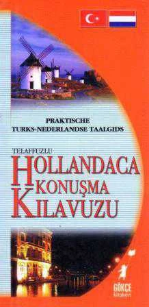 Praktische Turks - Nederlandse Taalgids / Telaffuzlu Hollandaca Konuşma Kılavuzu ürün görseli 1