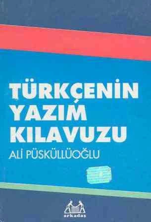 Türkçenin Yazım Kılavuzu - 1995 Yılı Ciltli Üçüncü Baskısı ürün görseli 1