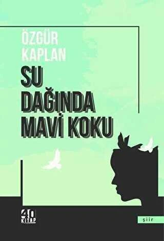 Su Dağında Mavi Koku - 2020 Yılı İlk Baskısı ürün görseli 1