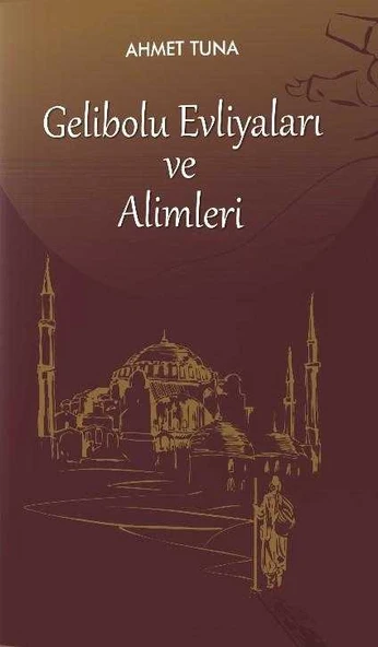 Gelibolu Evliyaları ve Alimleri / Tarih - 2023 Yılı İlk Baskısı ürün görseli 1