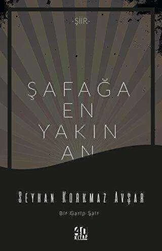 Şafağa En Yakın An - 2023 Yılı İlk Baskısı ürün görseli 1