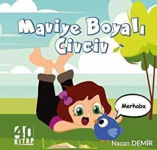 Maviye Boyalı Civciv / Çocuk Hikayeleri - 2019 Yılı İlk Baskısı ürün görseli 1