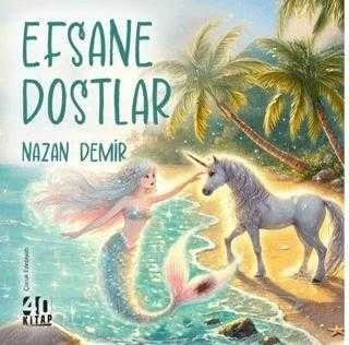 Efsane Dostlar / Hikaye - 2025 Yılı Kuşe Kağıda, Renkli, Resimli, İlk Baskısı ürün görseli 1