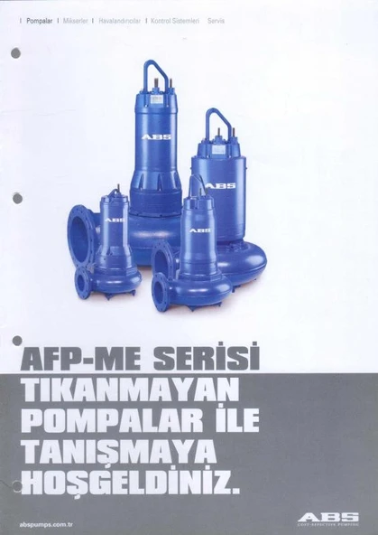 ABS AFP-ME Serisi / Tıkanmayan Pompalar ile Tanışmaya Hoşgeldiniz (Pompalar, Mikserler, Havalandırıcılar, Kontrol Sistemleri, Servis) - Kuşe Kağıda, Renkli, Resimli, İlk Baskısı ürün görseli 1