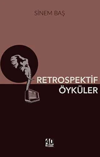 Retrospektif Öyküler / Öykü - 2023 Yılı İlk Baskısı ürün görseli 1
