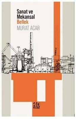 Sanat ve Mekansal Bellek / Sanat - Mimari - 2024 Yılı İlk Baskısı ürün görseli 1