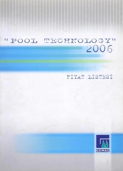 GEMAŞ - Pool Technology 2006 Yılı Kuşe Kağıda, Renkli, Resimli İlk Baskısı ürün görseli 1
