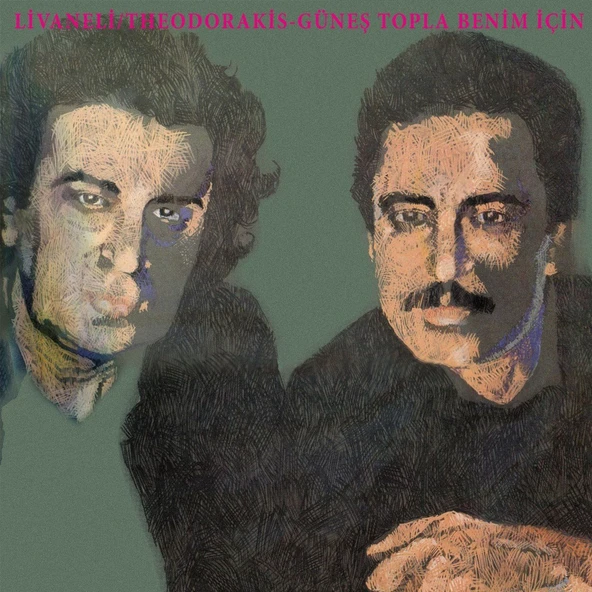 Zülfü Livaneli & Mikis Theodorakis Güneş Topla Benim İçin - Plak ürün görseli 1