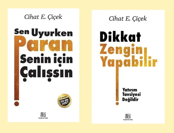 Cihat E. Çiçek Dikkat Zengin Yapabilir + Sen Uyurken Paran Senin İçin Çalışsın (2 Kitap) ürün görseli 1