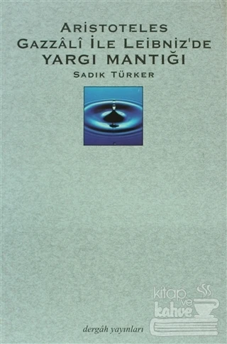 Aristoteles Gazzali ile Leibniz'de Yargı Mantığı ürün görseli 1