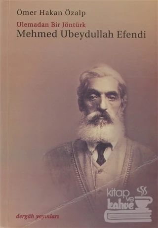 Ulemadan Bir Jöntürk Mehmed Ubeydullah Efendi ürün görseli 1