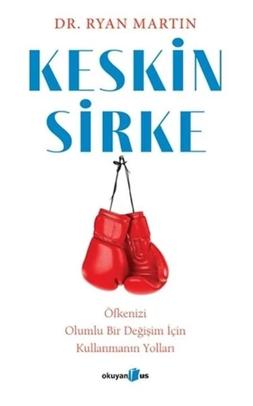 Keskin Sirke: Öfkenizi Olumlu Bir Değişim İçin Kullanmanın Yolları ürün görseli 1