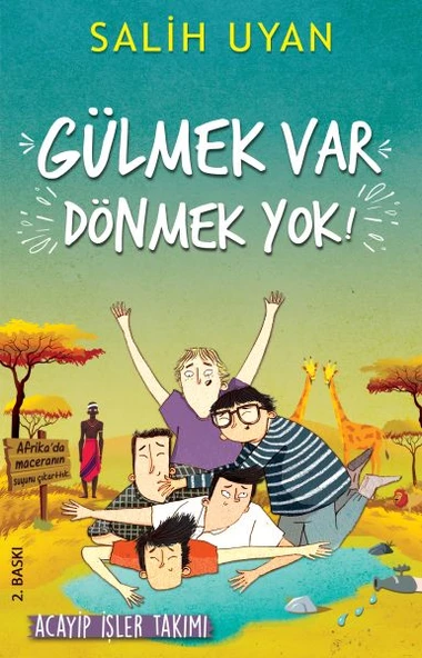 Gülmek Var Dönmek Yok - Acayip İşler Takımı ürün görseli 1