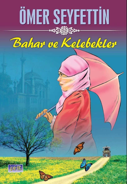 Ömer Seyfettin Bahar ve Kelebekler ürün görseli 1