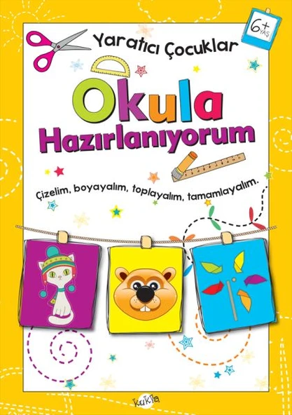 Yaratıcı Çocuklar - Okula Hazırlanıyorum (6+ Yaş) ürün görseli 1