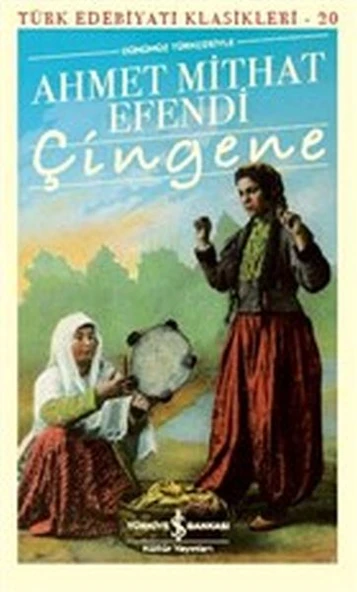 Çingene (Günümüz Türkçesiyle) - Türk Edebiyatı Klasikleri ürün görseli 1