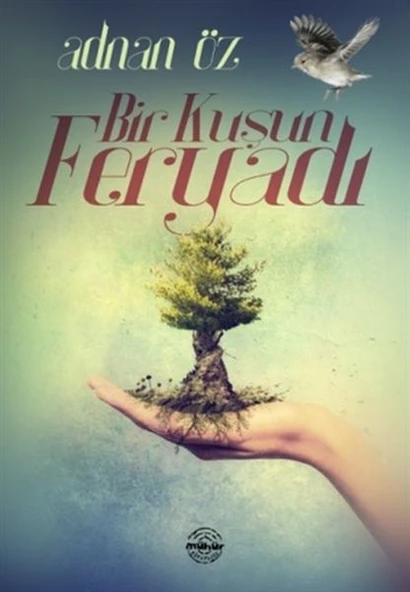 Bir Kuşun Feryadı ürün görseli 1