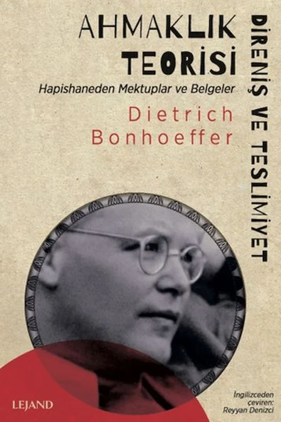 Ahmaklık Teorisi: Direniş ve Teslimiyet - Hapishaneden Mektuplar ve Belgeler ürün görseli 1