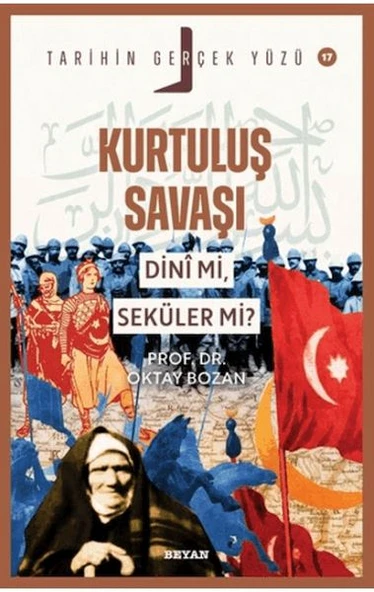 Tarihin Gerçek Yüzü - 17 Kurtuluş Savaşı Dini Mi, Seküler Mi? ürün görseli 1