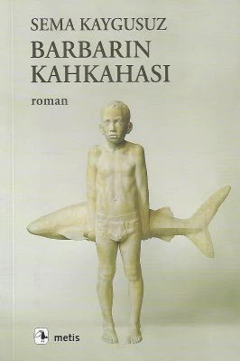 Barbarın Kahkahası Sema Kaygusuz Metis Yayınları ürün görseli 1