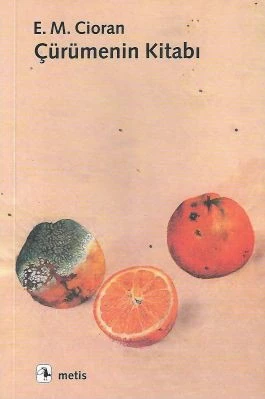 Çürümenin Kitabı Emil Michel Cioran Metis Yayınları ürün görseli 1