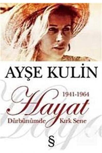 Hayat Dürbünümde Kırk Sene Ayşe Kulin ürün görseli 1