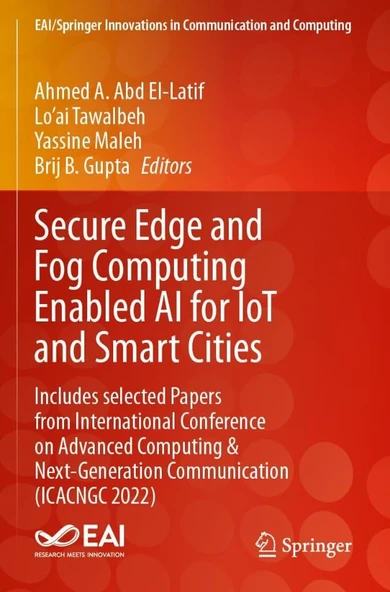 Secure Edge and Fog Computing Enabled AI for IoT and Smart Cities: Includes selected Papers from International Conference on Advanced Computing & ... Innovations in Communication and Computing) Abd El ürün görseli 1